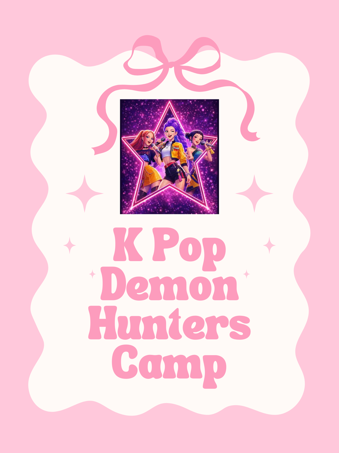 7/13-7/15 K Pop Demon Hunters Camp 9am-2pm