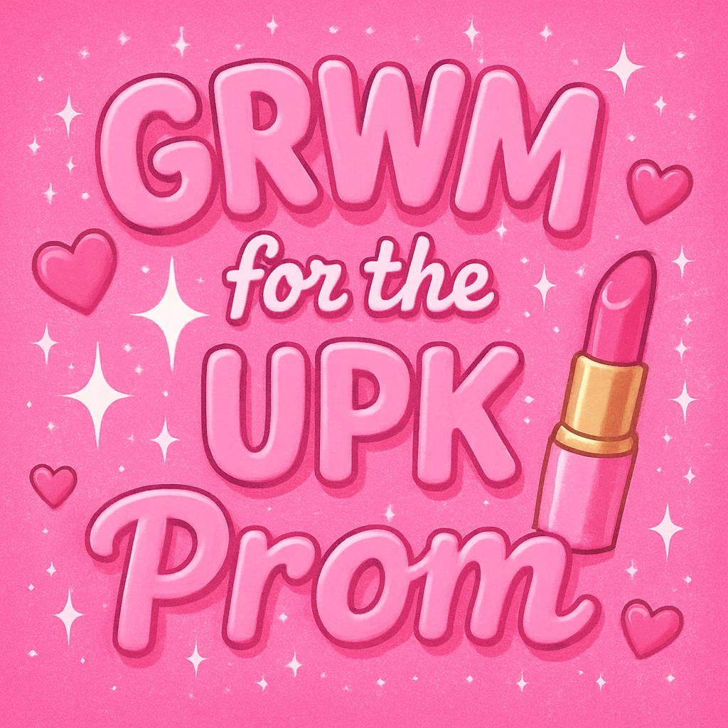 5/29 3-4:30 GRWM UPK Prom