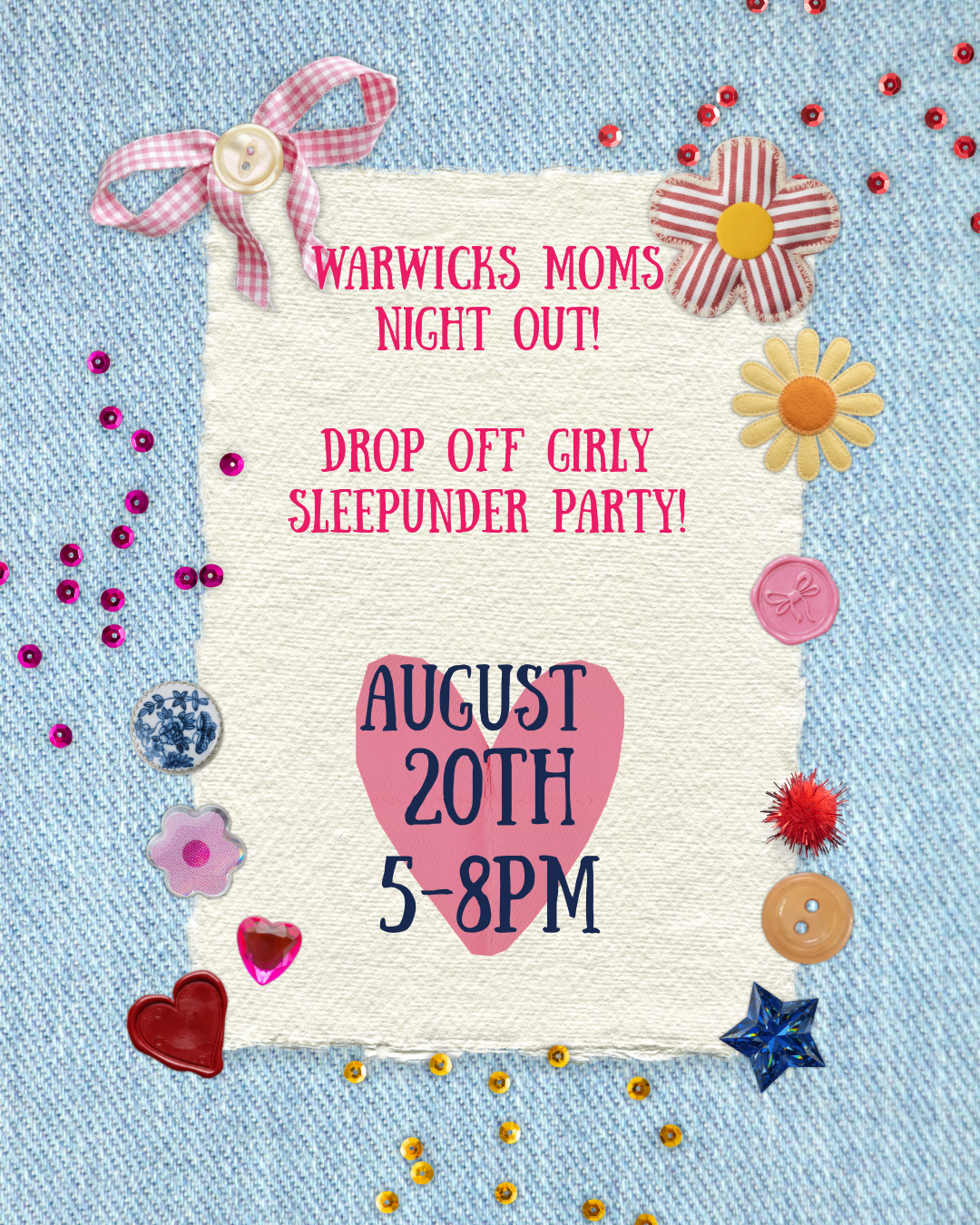 8/20 Mom’s Night Out 5-8pm