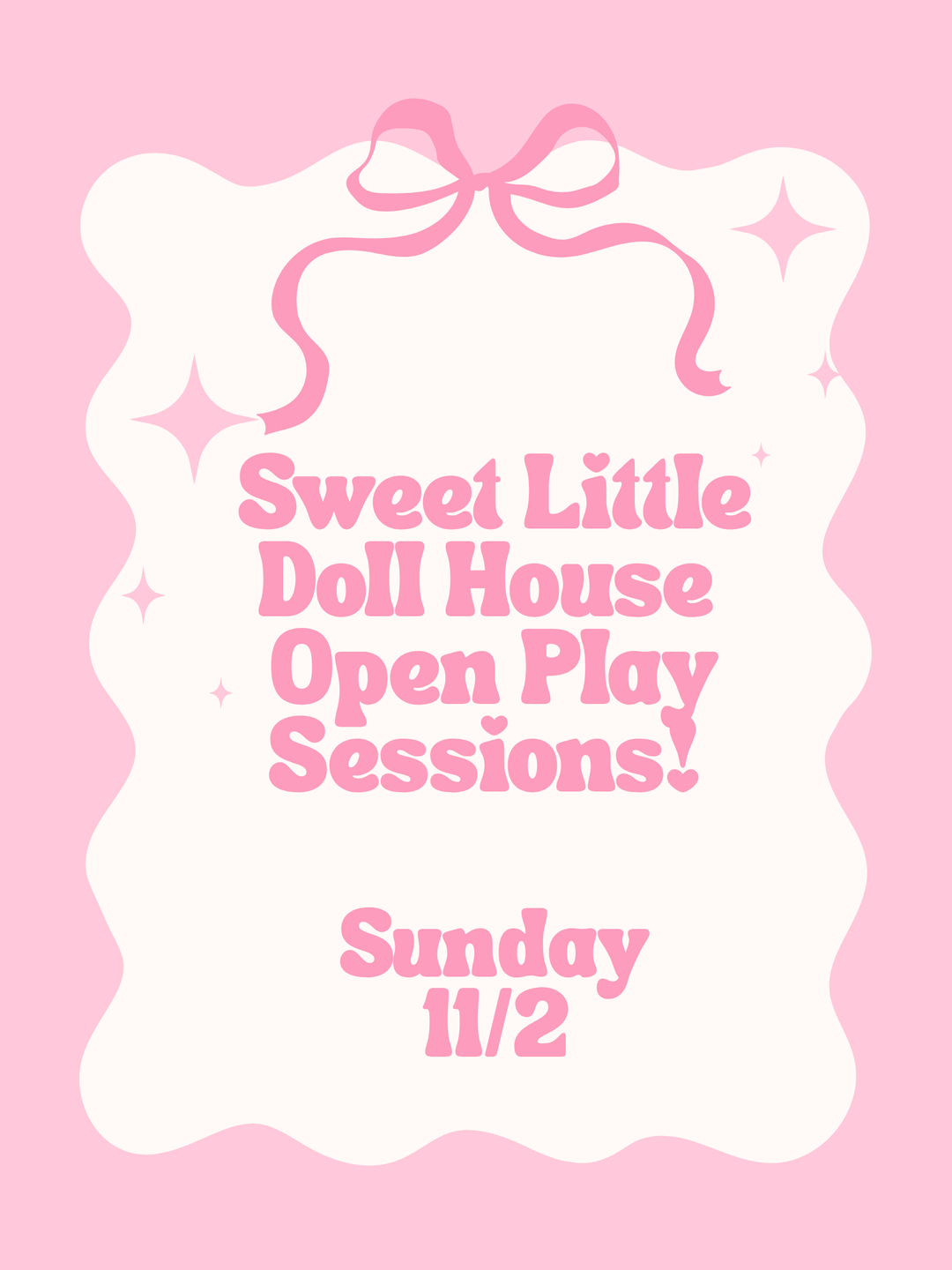 11/2 Doll House Open Play